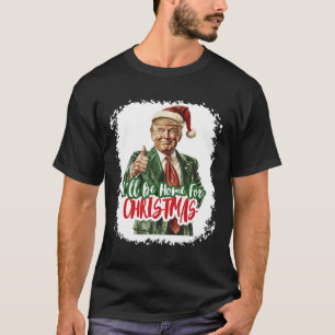 Camiseta Estaré en casa para la Navidad Santa Trump Xmas Pi