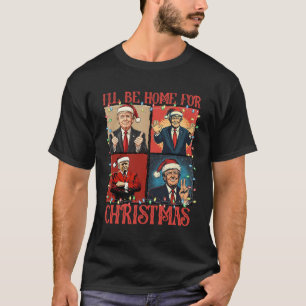 Camiseta Estaré en casa para los Navidades Santa Funny Trum