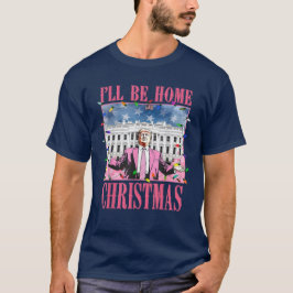 Camiseta Estaré en casa para los Navidades Santa Funny Trum