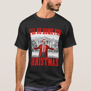 Camiseta Estaré en casa para los Navidades Santa Funny Trum