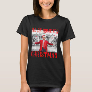 Camiseta Estaré en casa para los Navidades Santa Funny Trum