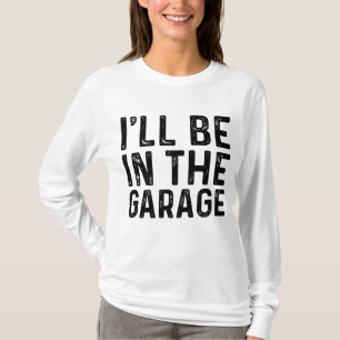 Camiseta Estaré en el mecánico de garaje Chiste de papá Han