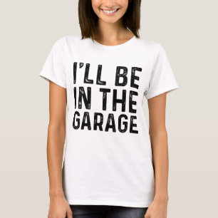 Camiseta Estaré en el mecánico de garaje Chiste de papá Han
