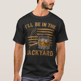 Camiseta Estaré en el patio trasero divertido amante del bo
