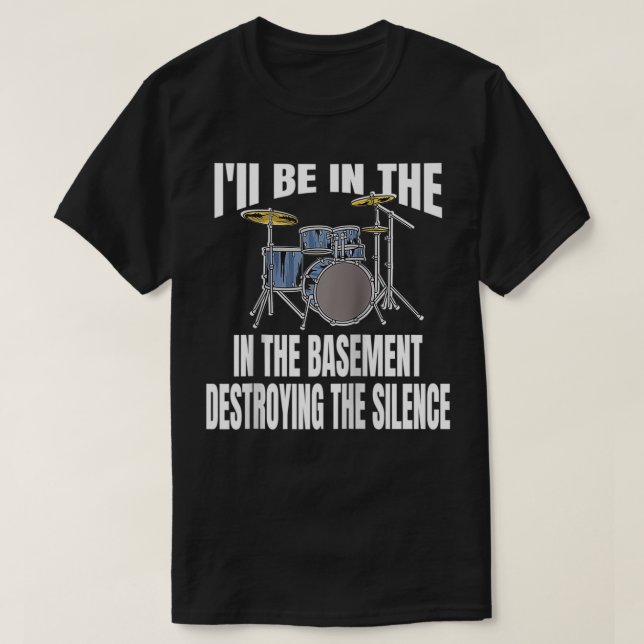 Camiseta Estaré en el sótano destruyendo la diversión del s (Diseño del anverso)