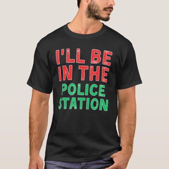Camiseta Estaré en la comisaría de policía resolviendo deli (Anverso)