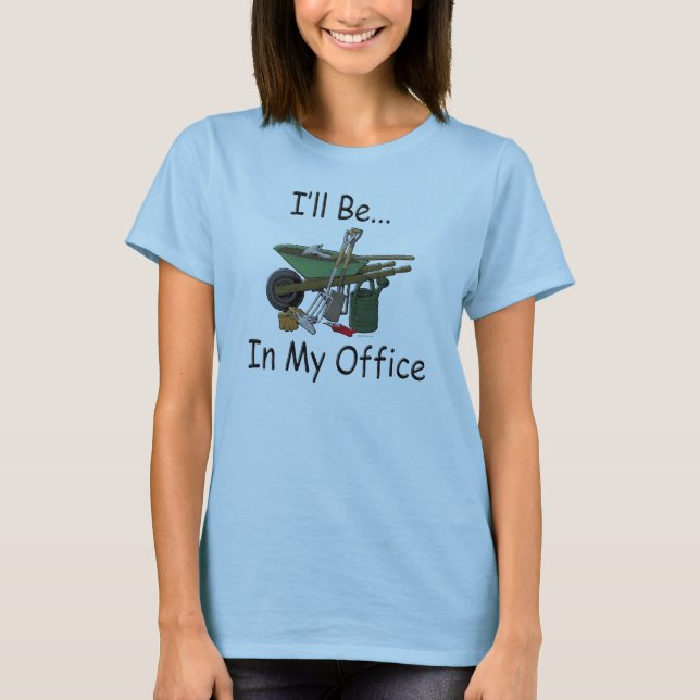 Camiseta Estaré en mi jardín de la oficina (Anverso)