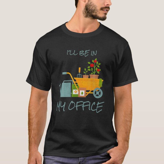 Camiseta Estaré en mi jardín de oficinas Gracioso (Anverso)