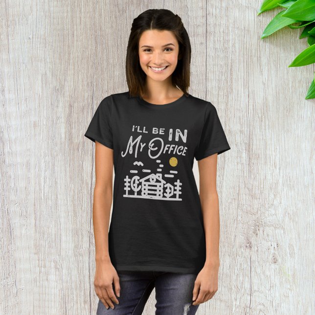 Camiseta Estaré En Mi Oficina (Subido por el creador)