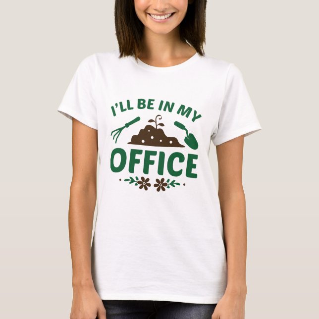 Camiseta Estaré en mi oficina (Anverso)