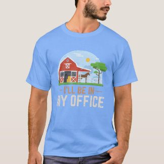 Camiseta Estaré En Mi Oficina Caballo De Caballo De Caballo