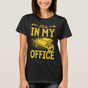 Camiseta Estaré En Mi Oficina Carretilla Floral Flor Gar