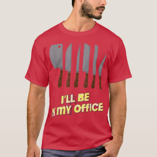 Camiseta Estaré En Mi Oficina Cocinando Chef Funny Novedad