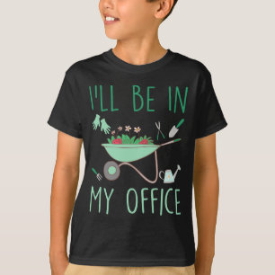 Camiseta Estaré En Mi Oficina Divertido Jardinería Para Jar
