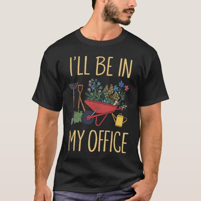 Camiseta Estaré En Mi Oficina Jardín Gracioso (Anverso)