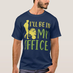 Camiseta Estaré En Mi Oficina Jardín Jardinero