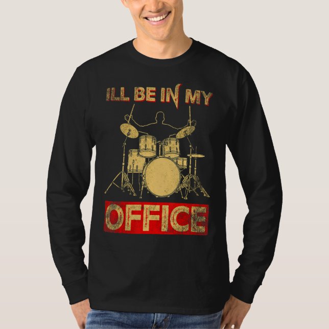 Camiseta Estaré En Mi Oficina Percussionis Del Reproductor  (Anverso)