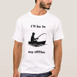 Camiseta Estaré En Mi Oficina Regalo Divertido De Pesca
