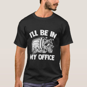 Camiseta Estaré En Mi Oficina Trash Panda Street Cats Racco