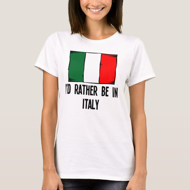 Camiseta Estaría bastante en Italia (Anverso)