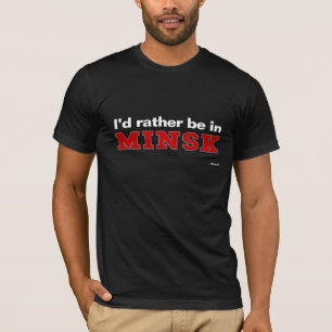 Camiseta Estaría bastante en Minsk