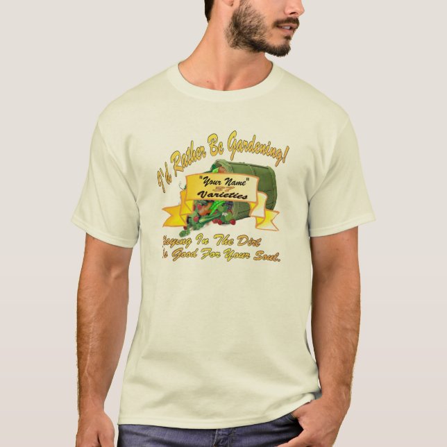 Camiseta ¡Estaría cultivando un huerto bastante! (Anverso)
