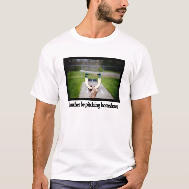 Camiseta Estaría echando bastante las herraduras (Anverso)