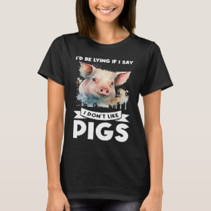 Camiseta Estaría mintiendo si digo que no me gustan los cer