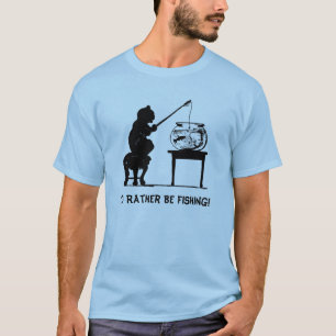 Camiseta ¡Estaría pescando bastante!