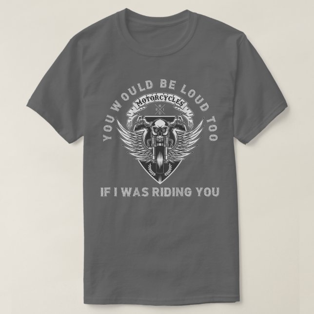 Camiseta Estarías En Rueda De Ir En Tu Gracioso Pun De Bike (Diseño del anverso)