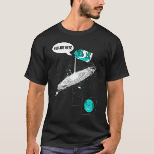 Camiseta Estás Aquí Por La Vía Láctea