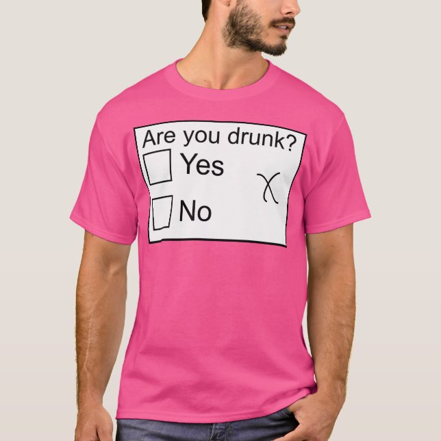 Camiseta ¿Estás Borracho (Anverso)