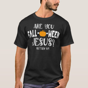 Camiseta ¿Estás Caída-O-Ween Jesús Halloween Bomba Cris