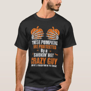 Camiseta Estas Calabazas Están Protegidas Por Un Calor De H