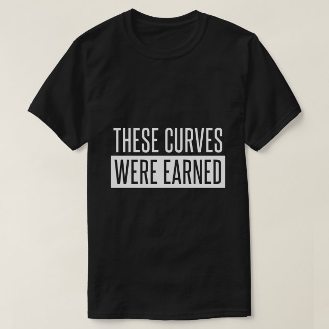 Camiseta Estas curvas se ganaron (Diseño del anverso)