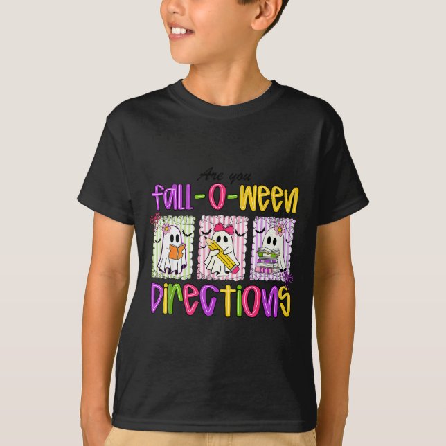 Camiseta ¿Estás direcciones de Fall-o-ween divertidas profe (Anverso)
