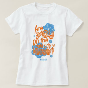 Camiseta Estás en el lado correcto de la historia