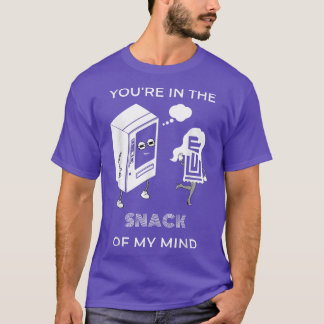 Camiseta Estás en el SNACK de mi mente graciosos amantes de