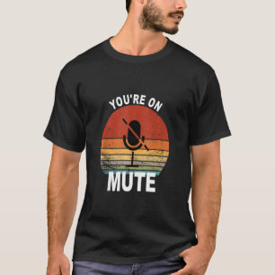 Camiseta Estás en el trabajo de reunión de zoom divertida s