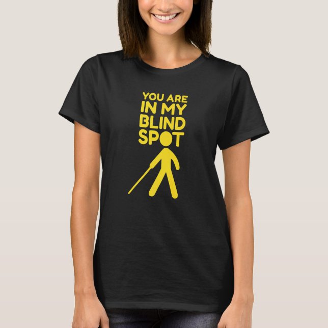 Camiseta Estás En Mi Ciega Ceguera (Anverso)