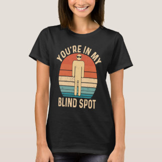 Camiseta Estás en mi punto ciego Retro ciego