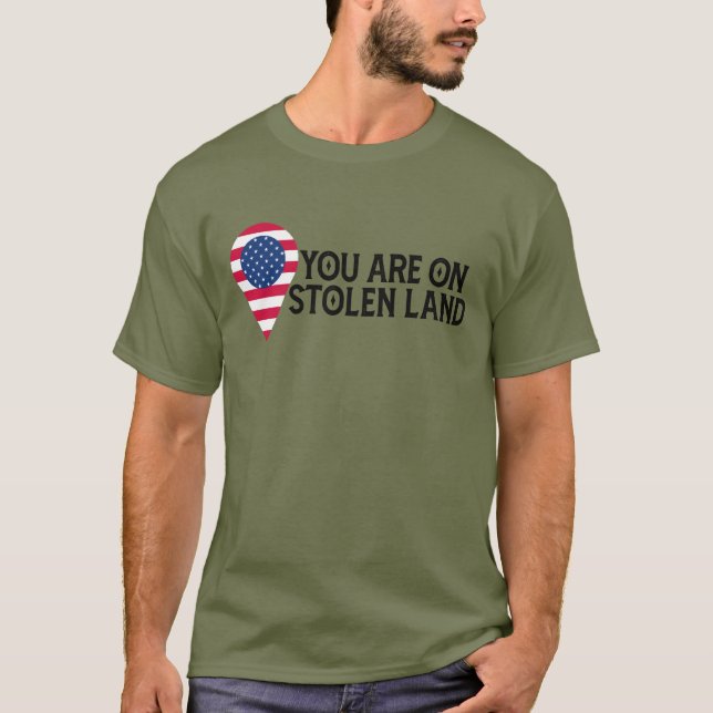 Camiseta Estás En Tierra Robada (Anverso)