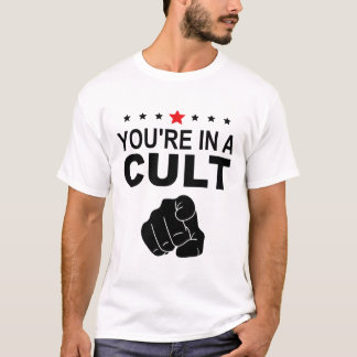 Camiseta Estás En Un Signo De Culto 