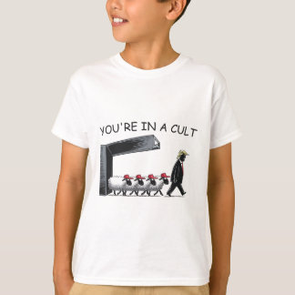 Camiseta Estás En Una Secta - Divertido Anti Trump 