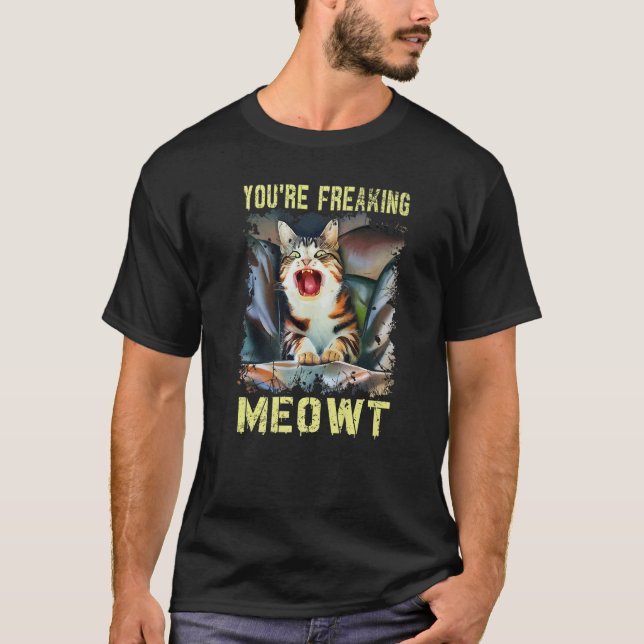 Camiseta Estás engañando a Meowt Cat Meme (Anverso)