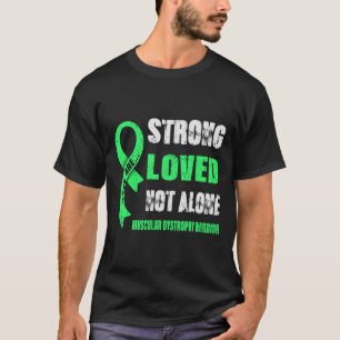 CAMISETA ESTÁS FUERTE, AMADA, GUERRA DE DISTROFÍA MUSCULAR