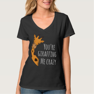 Camiseta Estás girafando loco