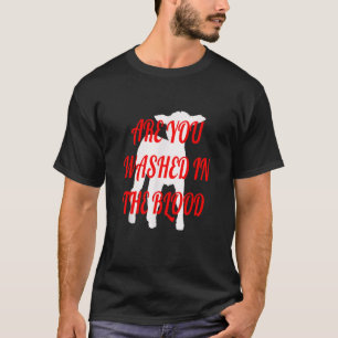 CAMISETA ¿ESTÁS LAVADO EN LA SANGRE?