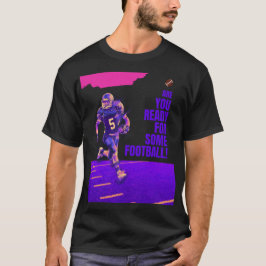 Camiseta ¿Estás Listo Para Un Poco De Fútbol?