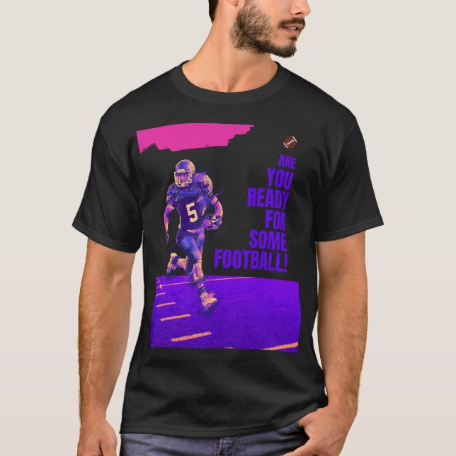 Camiseta ¿Estás Listo Para Un Poco De Fútbol? (Anverso)